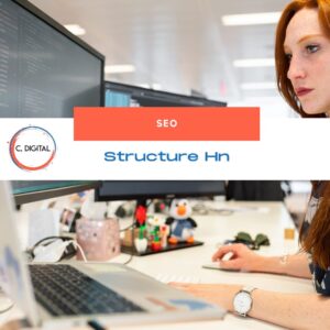 Bien utiliser les balises Hn pour un site web structuré et bien référencé